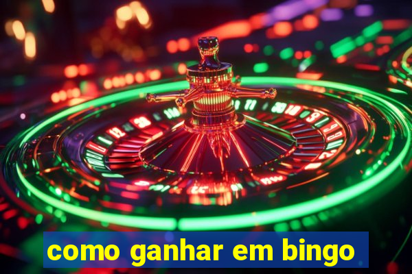 como ganhar em bingo